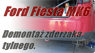 Demontaż zderzaka tylnego Ford Fiesta Mk6